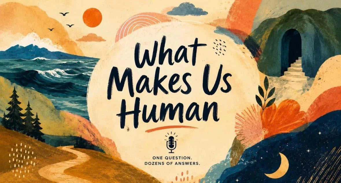 What Makes Us Human podcast cover art